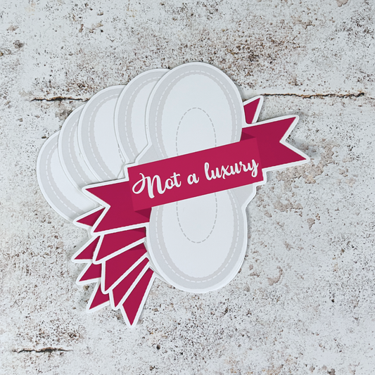 Period Vinyl Sticker, not a luxury, 10cm sticker